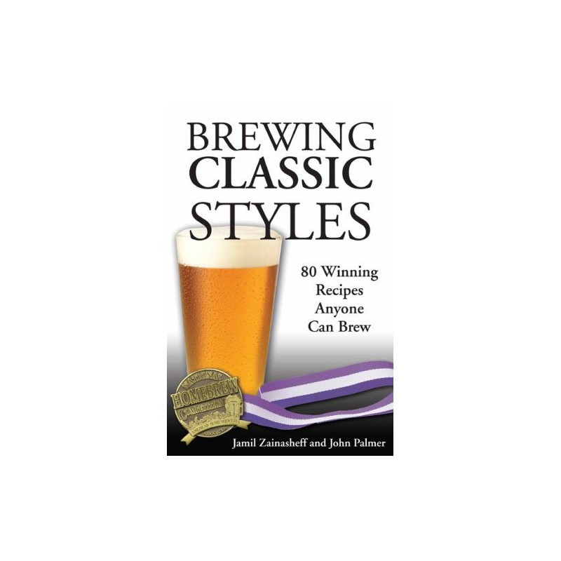 Brewing Classic Styles (Zainasheff And Palmer)